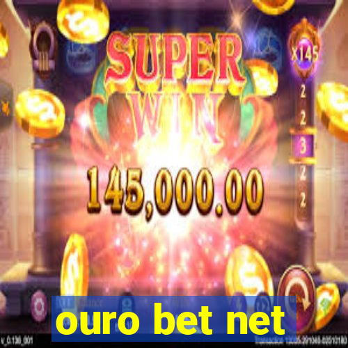 ouro bet net