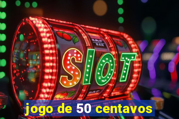 jogo de 50 centavos