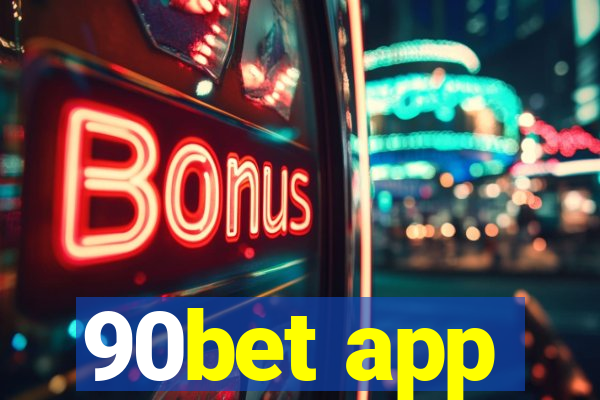 90bet app