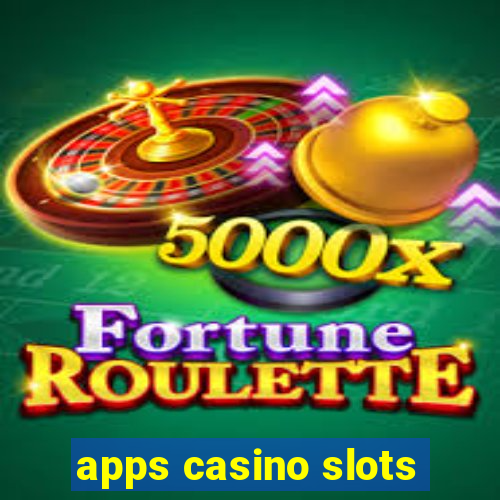 apps casino slots