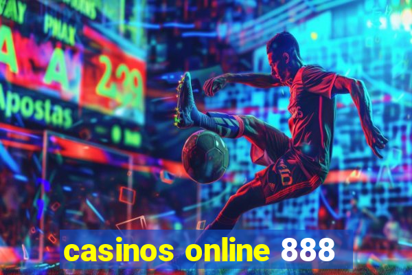 casinos online 888