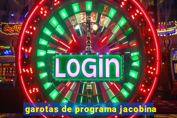 garotas de programa jacobina