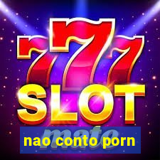 nao conto porn