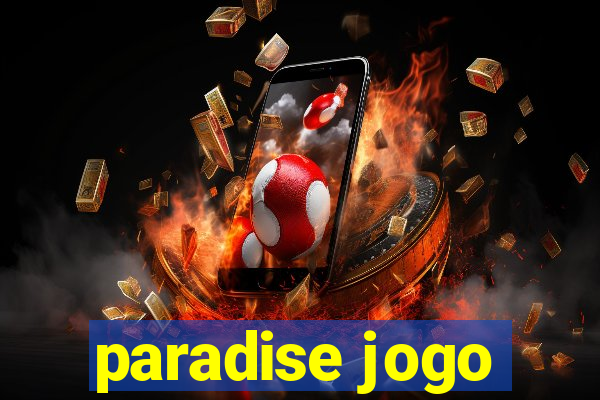 paradise jogo