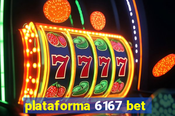 plataforma 6167 bet