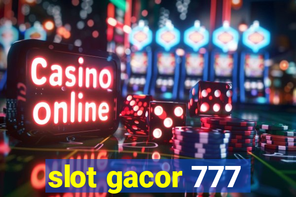 slot gacor 777