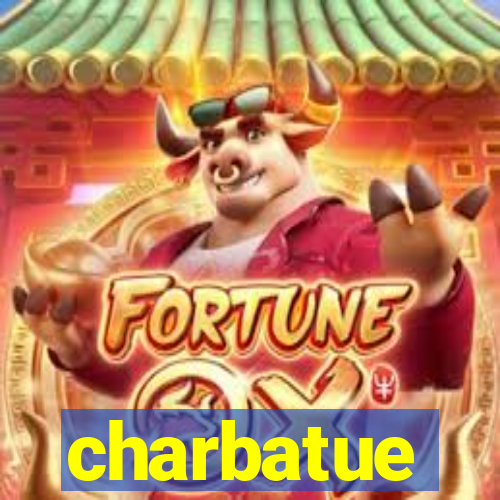 charbatue