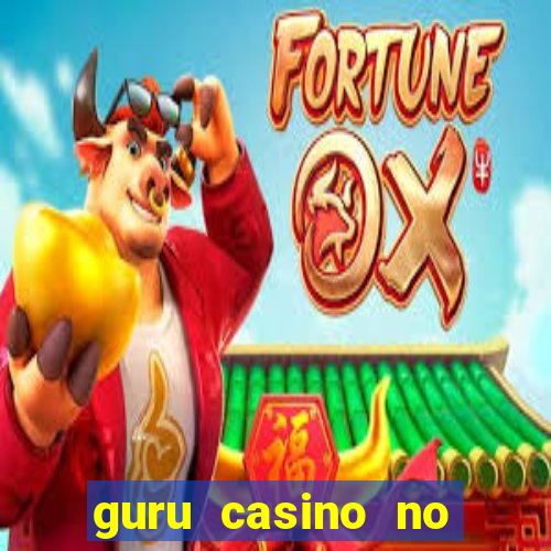 guru casino no deposit bonus