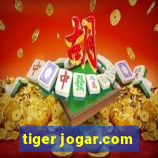 tiger jogar.com