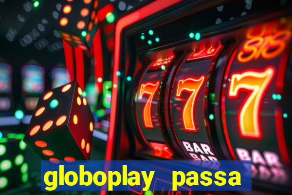 globoplay passa jogo ao vivo