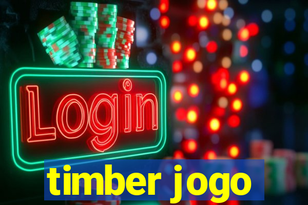 timber jogo