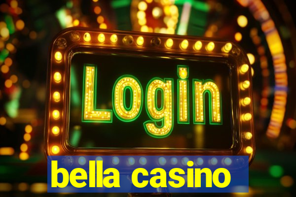 bella casino