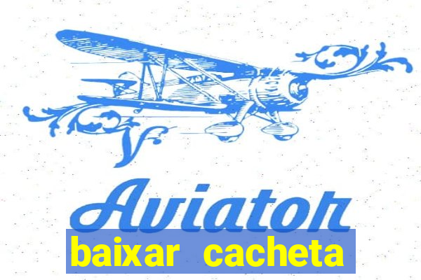 baixar cacheta league brasil