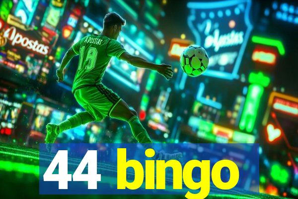 44 bingo