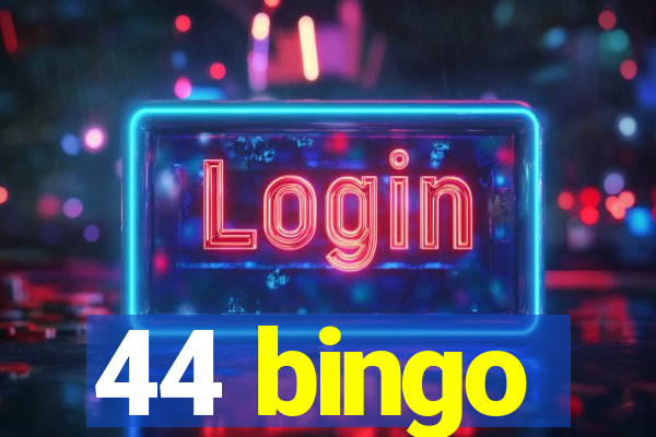 44 bingo