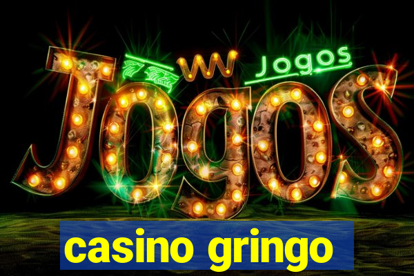 casino gringo