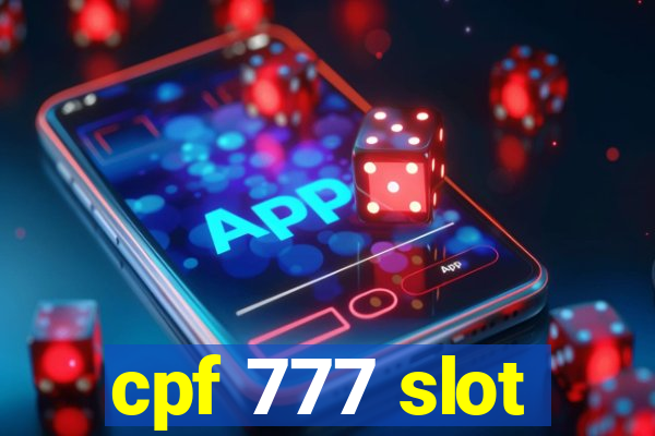 cpf 777 slot