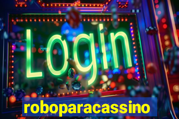 roboparacassino