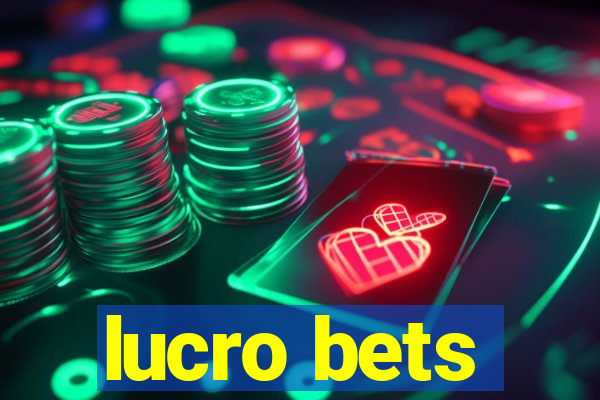 lucro bets