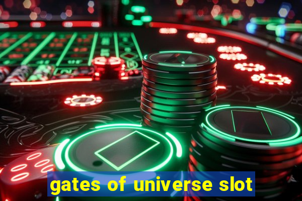 gates of universe slot