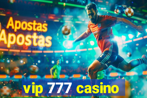 vip 777 casino