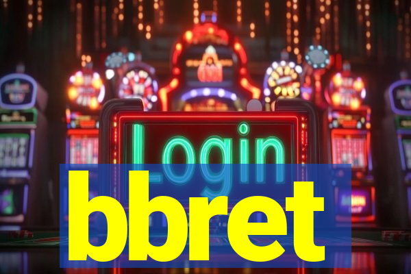 bbret