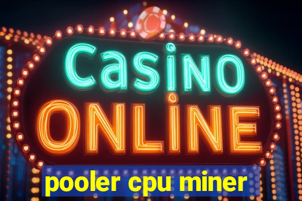 pooler cpu miner