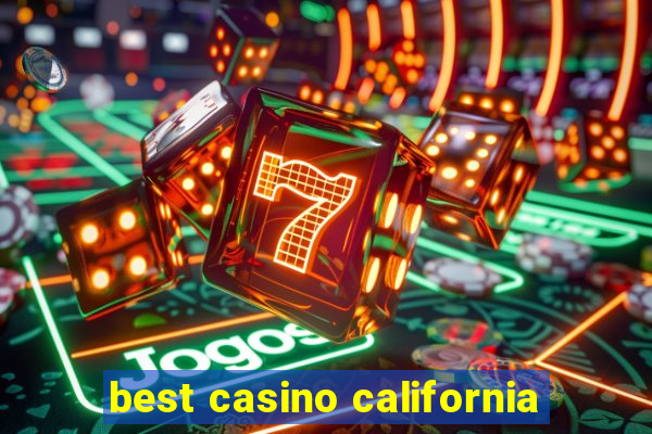 best casino california