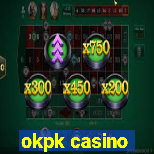 okpk casino