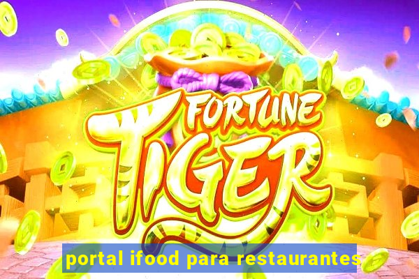 portal ifood para restaurantes