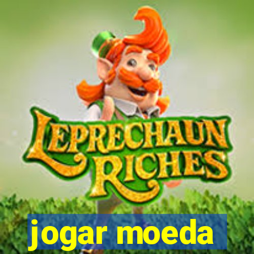 jogar moeda