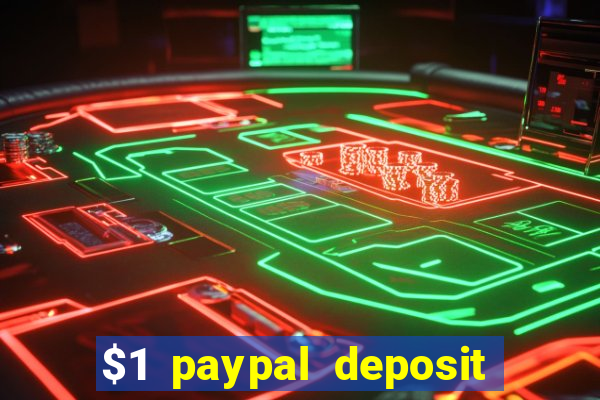 $1 paypal deposit casino nz real money