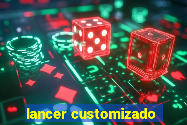 lancer customizado