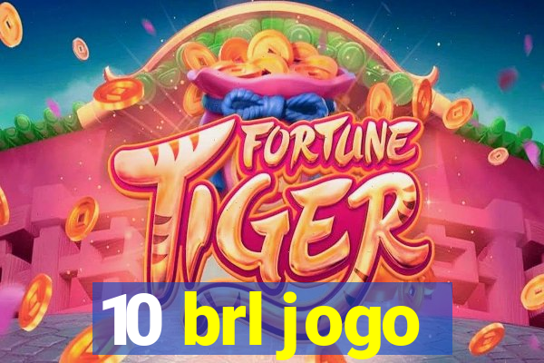 10 brl jogo