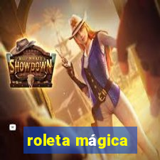 roleta mágica