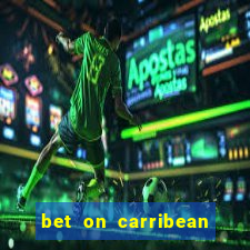 bet on carribean premier league