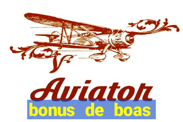 bonus de boas vindas bet