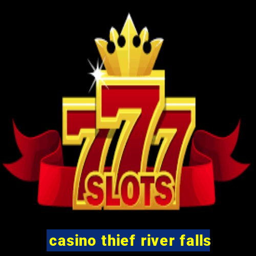 casino thief river falls