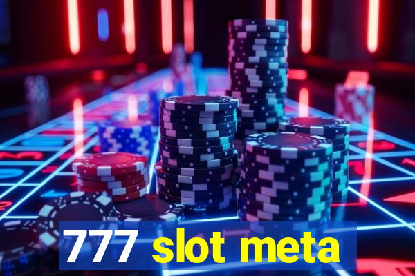 777 slot meta