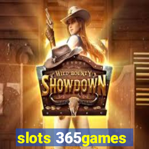 slots 365games