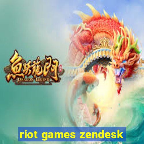 riot games zendesk