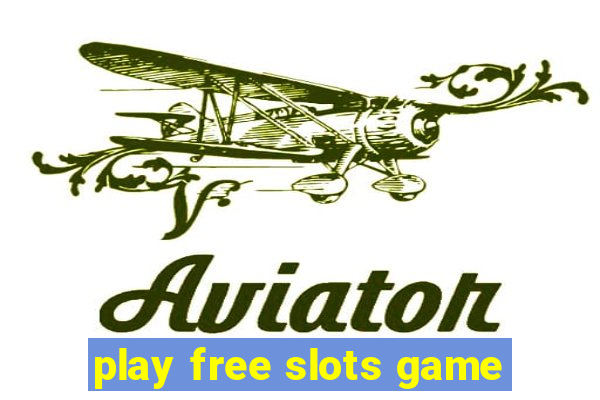 play free slots game