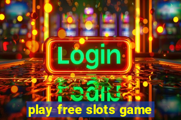 play free slots game