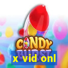 x vid onl