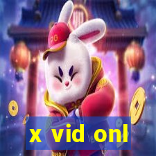 x vid onl