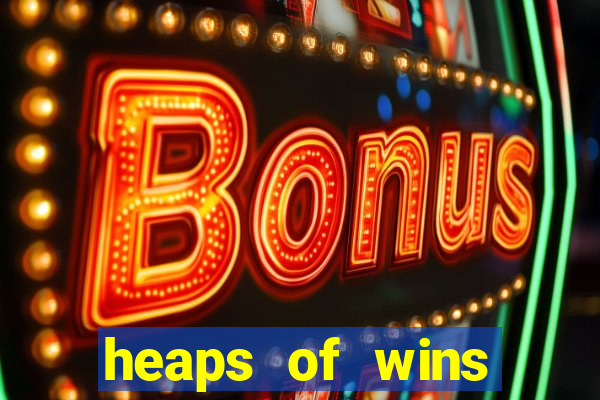 heaps of wins casino no deposit bonus