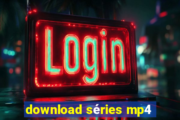 download séries mp4