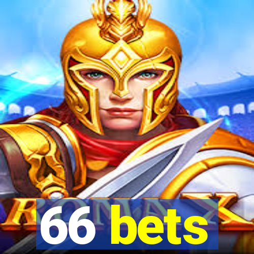 66 bets