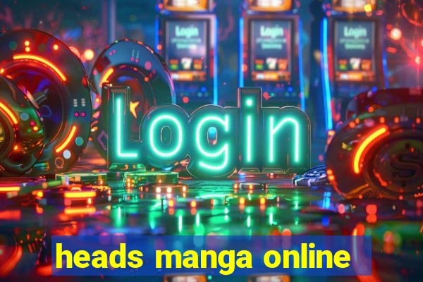 heads manga online