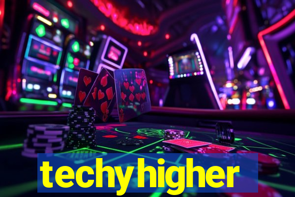 techyhigher